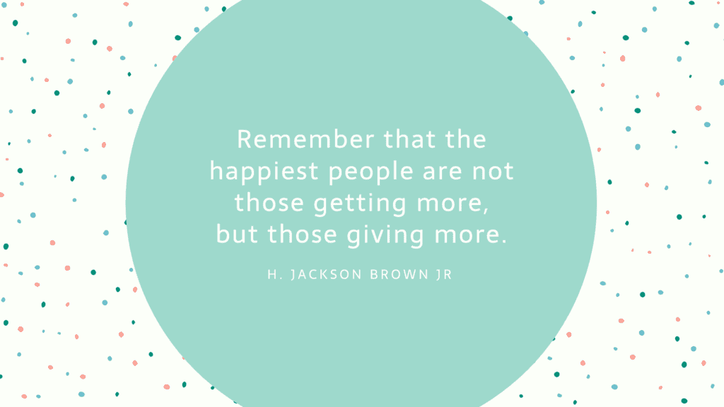 quote to Practice generosity